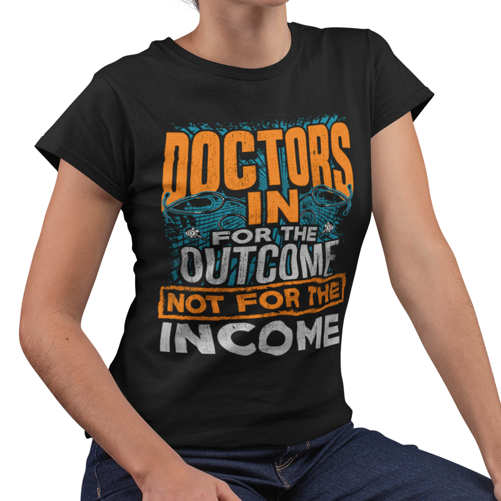 Doctors and Medical Students In for the Outcome Unisex – KapFlow Tees