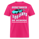 100 Days of School Race Car Unisex T-Shirt - fuchsia