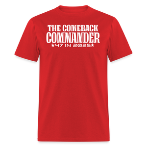 President Come back Commander Inaugeration Support Unisex T-Shirt - red