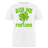 Saint Patrick's Day Four Leaf Clover Funny Unisex T-Shirt - white